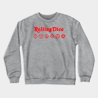 Rolling Dice Crewneck Sweatshirt